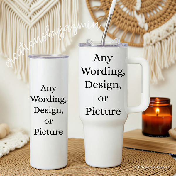 Personalized Skinny 20oz Tumbler or 40oz Handle Tumbler, With Name, With Photo, With Picture, With Design or Logo, Design Your Own