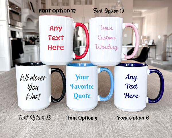 15oz Custom Personalized Mug, Ceramic Coffee Cup with Name or Text, Unique Gift for Her Him, Birthday, Teacher, Coworker Gift