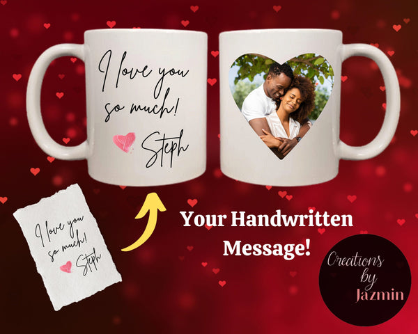 Valentine's Day Gift, Picture Mug With Handwriting, Gift For Him, For Her, Husband, Wife, Boyfriend, Girlfriend, Fiancé, Anniversary, Lover